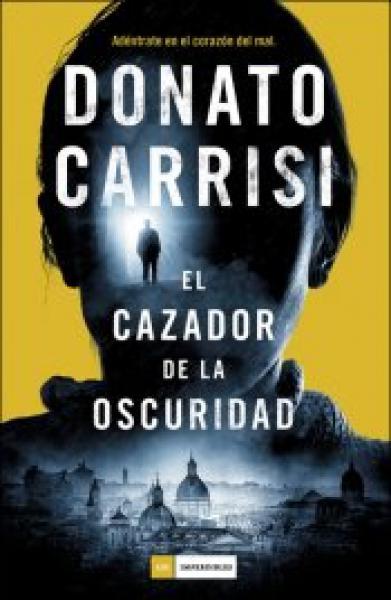 EL CAZADOR DE LA OSCURIDAD