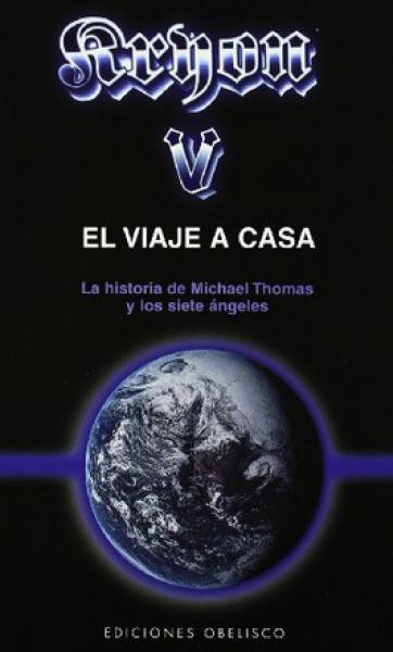 KRYON V - EL VIAJE A CASA