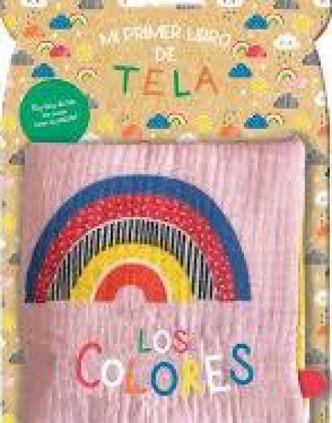MI PRIMER LIBRO DE TELA - LOS COLORES
