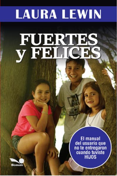 FUERTES Y FELICES