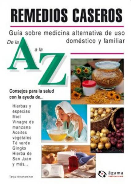 REMEDIOS CASEROS DE LA A A LA Z
