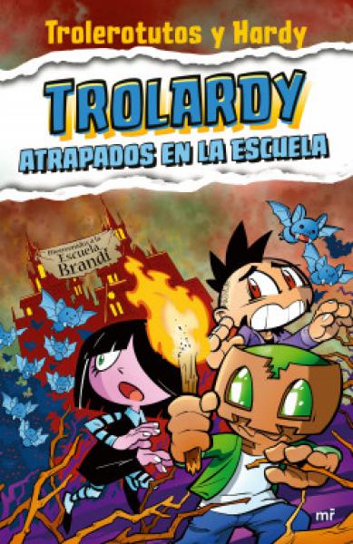 TROLARDY ATRAPADOS EN LA ESCUELA