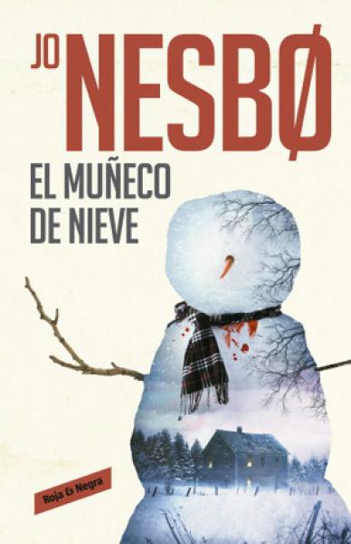 EL MUÑECO DE NIEVE (HARRY HOLE 7)