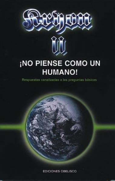 KRYON II - NO PIENSE COMO UN HUMANO