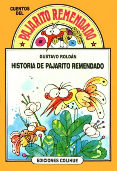 HISTORIA DE PAJARITO REMENDADO
