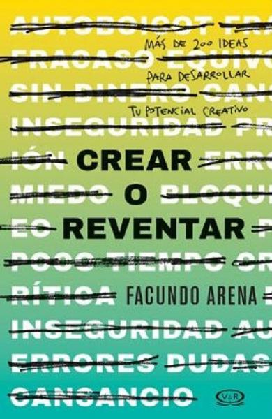 CREAR O REVENTAR