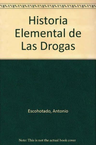 HISTORIA ELEMENTAL DE LAS DROGAS