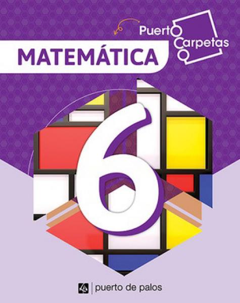 MATEMATICA 6 (PUERTO CARPETAS) 2022