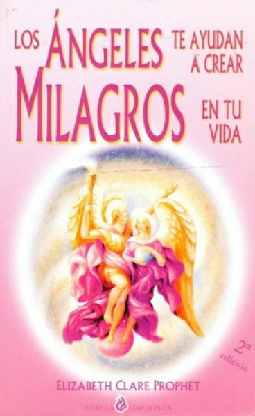 ANGELES TE AYUDARAN A CREAR MILAGROS EN