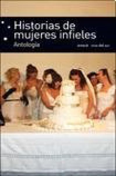 HISTORIAS DE MUJERES INFIELES