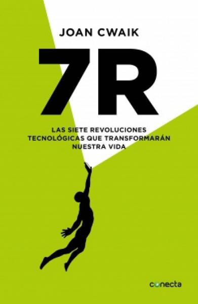 7R LAS SIETE REVOLUCIONES TECNOLOGICAS