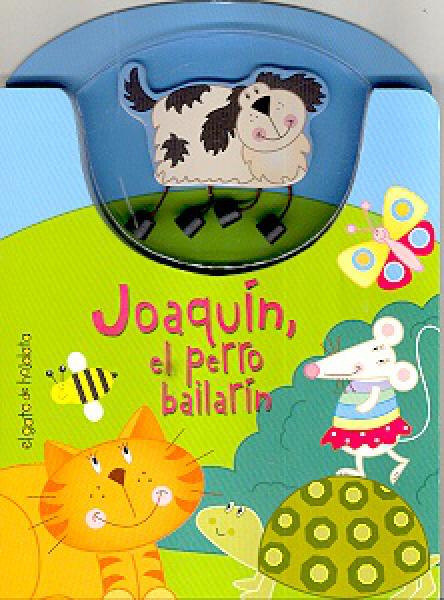 JOAQUIN EL PERRO BAILARIN