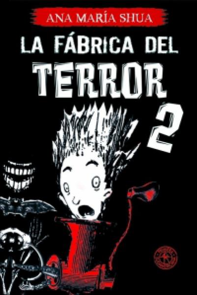 LA FABRICA DEL TERROR 2