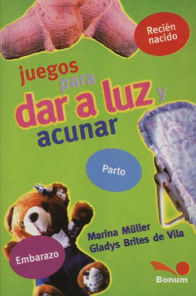 JUEGOS PARA DAR A LUZ Y ACUNAR