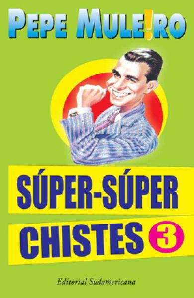 SUPER-SUPER CHISTES 3                   
