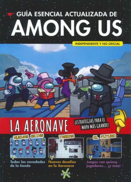 GUIA ESENCIAL ACTUALIZADA DE AMONG US