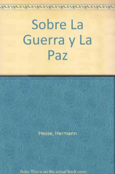 SOBRE LA GUERRA Y LA PAZ