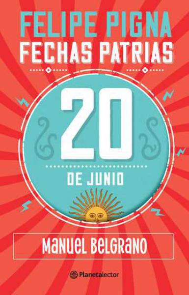 FECHAS PATRIAS 20 DE JUNIO