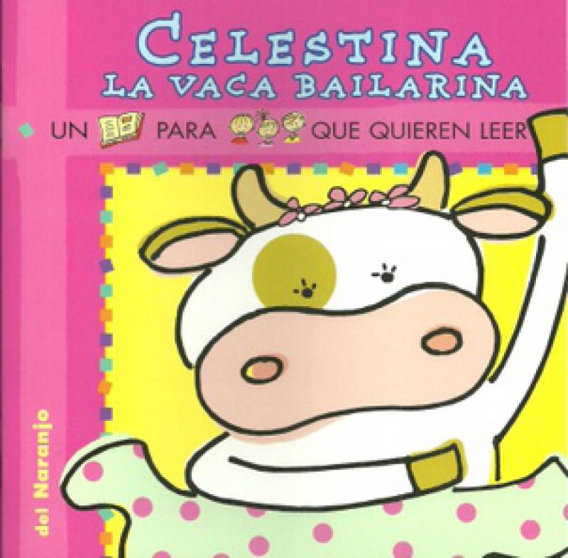 LA CELESTINA VACA BAILARINA