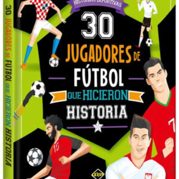 30 JUGADORES DE FUTBOL QUE HICIERON ...