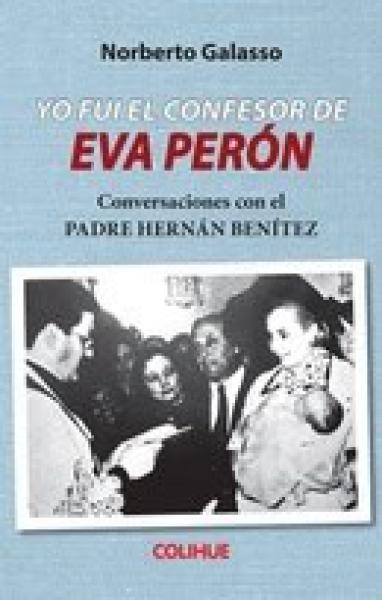 YO FUI EL CONFESOR DE EVA PERON