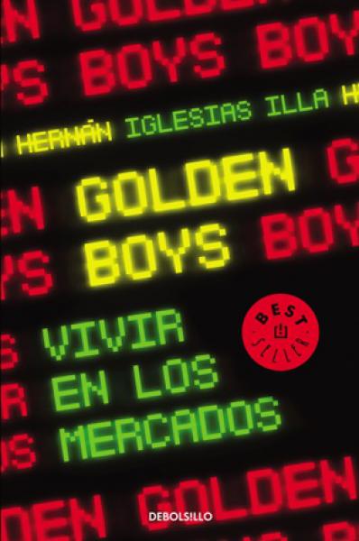 GOLDEN BOYS VIVIR EN LOS MERCADOS