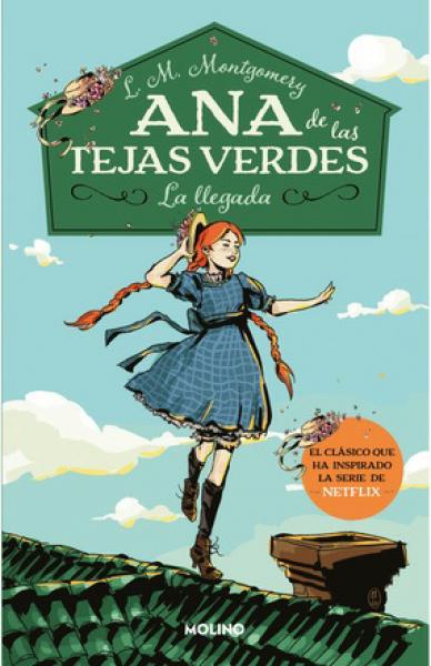 ANA DE LAS TEJAS VERDES 1 LA LLEGADA