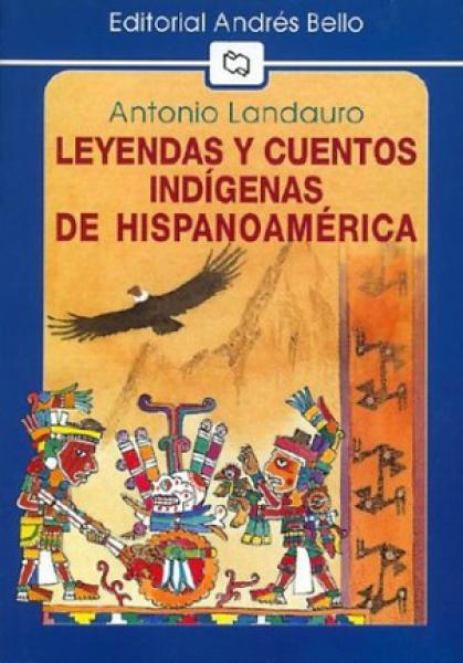 LEYENDAS Y CUENTOS INDIGENAS DE HISPANOA