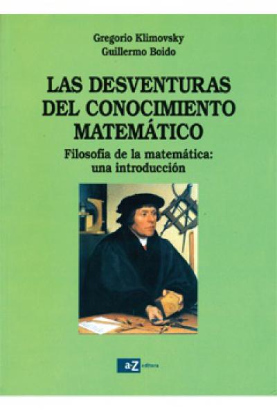 DESVENTURAS DEL CONOCIMIENTO MATEMATICO