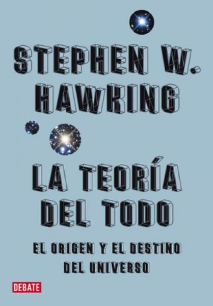 LA TEORIA DEL TODO
