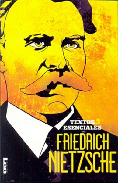 FRIEDRICH NIETZSCHE TEXTOS ESENCIALES