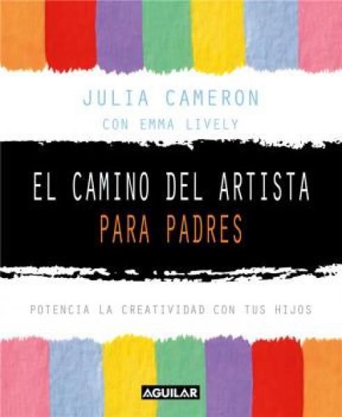 EL CAMINO DEL ARTISTA PARA PADRES