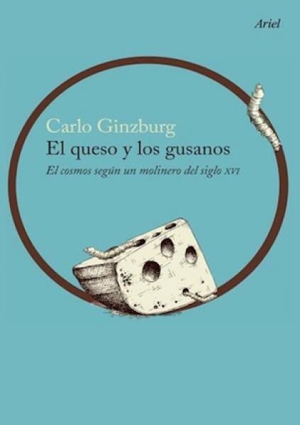 EL QUESO Y LOS GUSANOS
