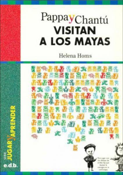PAPPA Y CHANTU VISITAN A LOS MAYAS