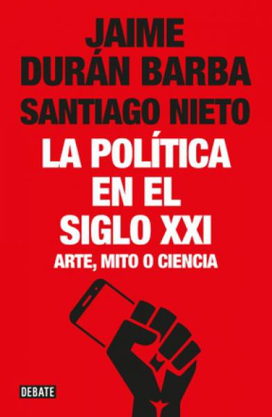 LA POLITICA EN EL SIGLO XXI