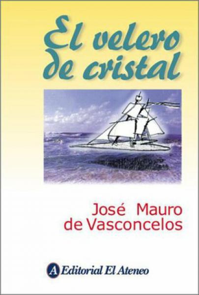 EL VELERO DE CRISTAL