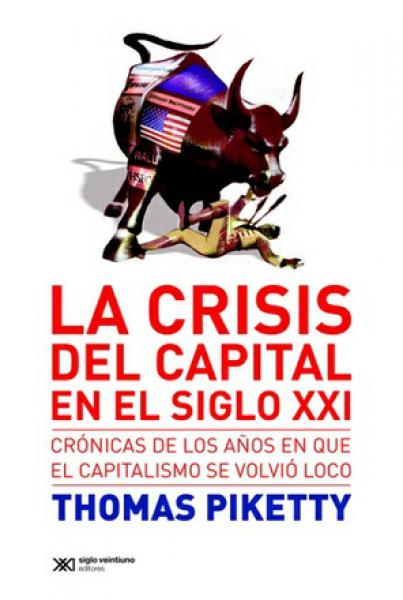 LA CRISIS DEL CAPITAL EN EL SIGLO XXI