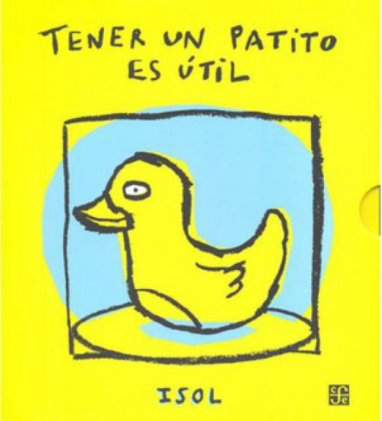 TENER UN PATITO ES UTIL