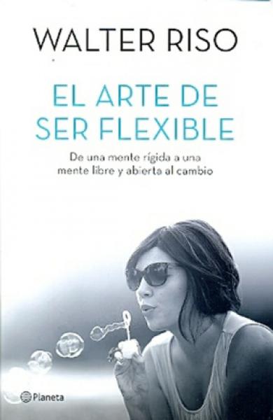 EL ARTE DE SER FLEXIBLE