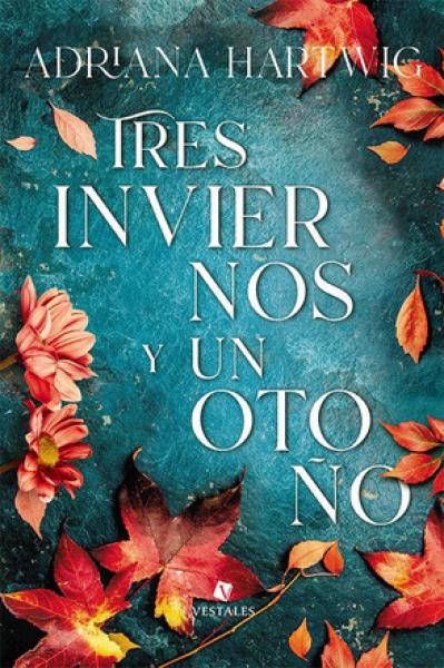 TRES INVIERNOS Y UN OTOÑO