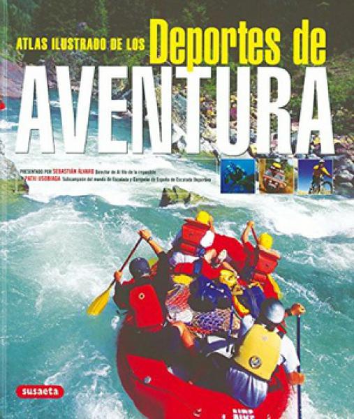 DEPORTES DE AVENTURA - ATLAS ILUSTRADO