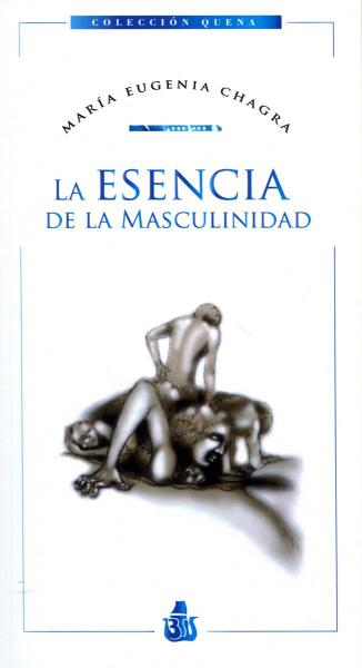 LA ESENCIA DE LA MASCULINIDAD