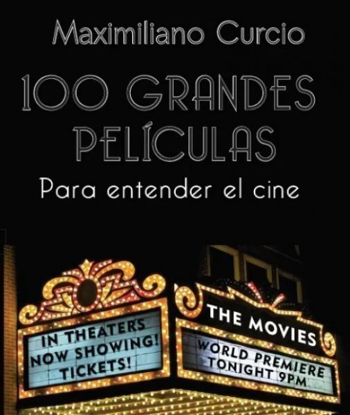 100 GRANDES PELICULAS PARA ENTENDER EL C