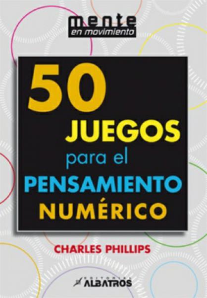 50 JUEGOS PARA EL PENSAMIENTO NUMERICO