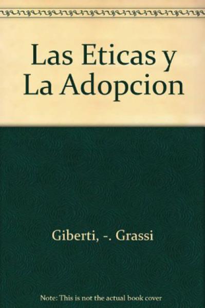 LAS ETICAS Y LA ADOPCION