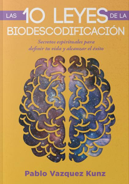 LAS 10 LEYES DE LA BIODESCODIFICACION