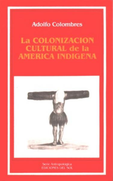 COLONIZACION Y CULTUTA D/AMER.INDIG