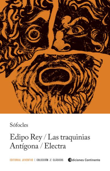 EDIPO REY / LAS TRAQUINIAS / ANTIGONA /