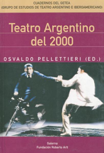EL TEATRO ARGENTINO DEL 2000