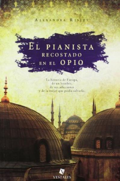 EL PIANISTA RECOSTADO EN EL OPIO